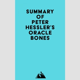 Summary of peter hessler's oracle bones