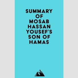 Summary of mosab hassan yousef's son of hamas