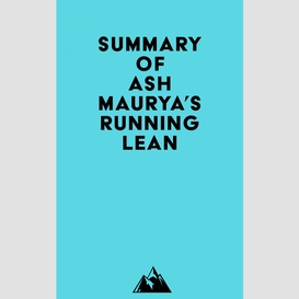 Summary of ash maurya's running lean