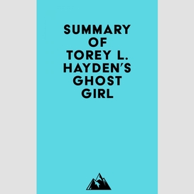 Summary of torey l. hayden's ghost girl