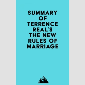 Summary of terrence real's the new rules of marriage