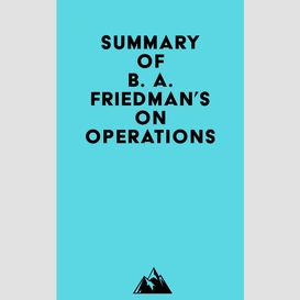 Summary of b. a. friedman's on operations