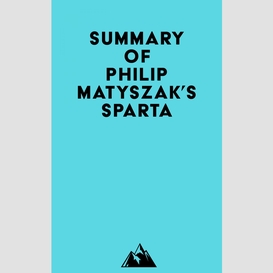 Summary of philip matyszak's sparta