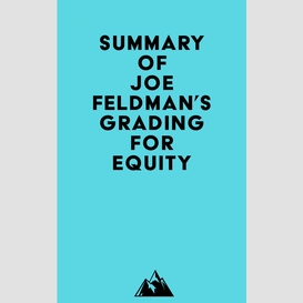 Summary of joe feldman's grading for equity