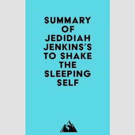 Summary of jedidiah jenkins's to shake the sleeping self