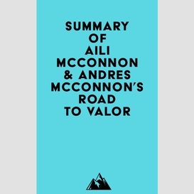 Summary of aili mcconnon & andres mcconnon's road to valor