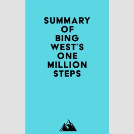 Summary of bing west's one million steps