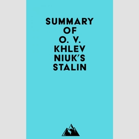 Summary of o. v. khlevniuk's stalin