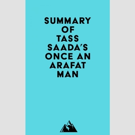 Summary of tass saada's once an arafat man