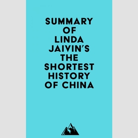 Summary of linda jaivin's the shortest history of china