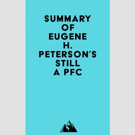 Summary of eugene h. peterson's still a pfc