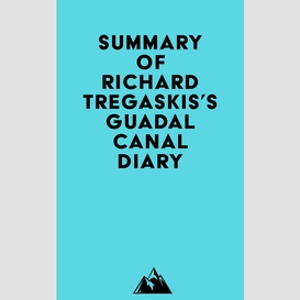Summary of richard tregaskis's guadalcanal diary