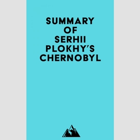 Summary of serhii plokhy's chernobyl