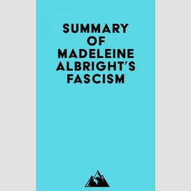 Summary of madeleine albright's fascism