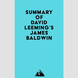 Summary of david leeming's james baldwin