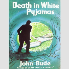Death in white pyjamas