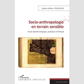 Socio anthropologie en terrain sensible