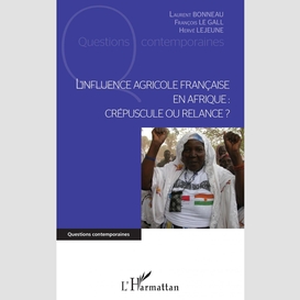 L'influence agricole française en afrique