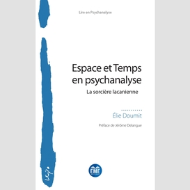 Espace et temps en psychanalyse