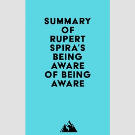 Summary of rupert spira's being aware of being aware