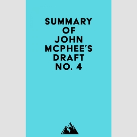 Summary of john mcphee's draft no. 4