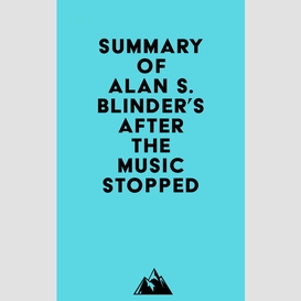 Summary of alan s. blinder's after the music stopped