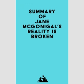 Summary of jane mcgonigal's reality is broken