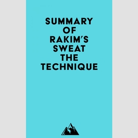 Summary of rakim's sweat the technique