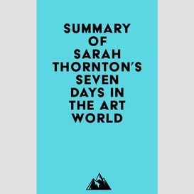 Summary of sarah thornton's seven days in the art world
