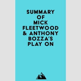 Summary of mick fleetwood & anthony bozza's play on