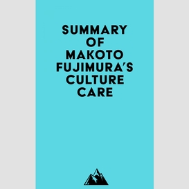 Summary of makoto fujimura's culture care