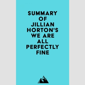 Summary of jillian horton's we are all perfectly fine