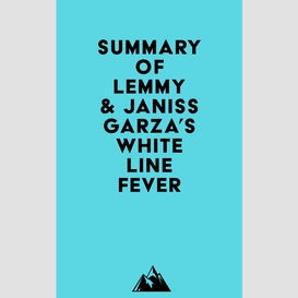 Summary of lemmy & janiss garza's white line fever