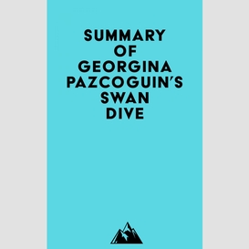 Summary of georgina pazcoguin's swan dive