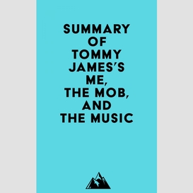 Summary of tommy james's me, the mob, and the music