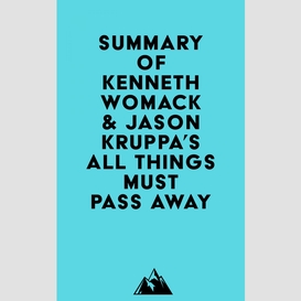 Summary of kenneth womack & jason kruppa's all things must pass away