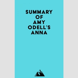 Summary of amy odell's anna