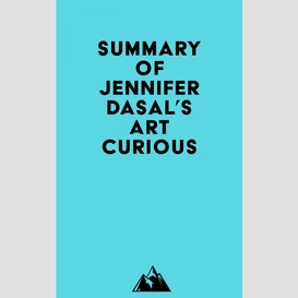 Summary of jennifer dasal's artcurious