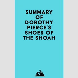 Summary of dorothy pierce's shoes of the shoah