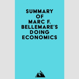 Summary of marc f. bellemare's doing economics