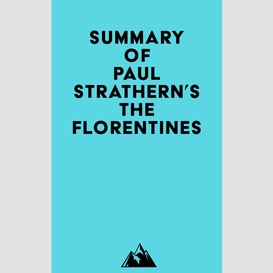 Summary of paul strathern's the florentines