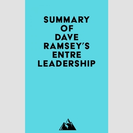 Summary of dave ramsey's entreleadership