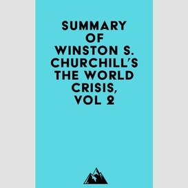 Summary of winston s. churchill's the world crisis, vol 2