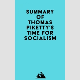 Summary of thomas piketty's time for socialism