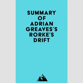 Summary of adrian greaves's rorke's drift