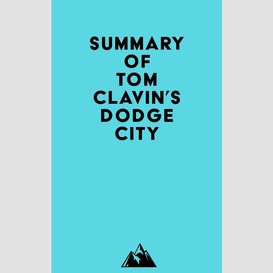 Summary of tom clavin's dodge city