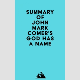 Summary of john mark comer's god has a name