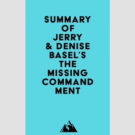 Summary of jerry & denise basel's the missing commandment