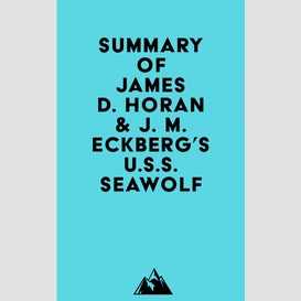 Summary of gerold frank, james d. horan & j. m. eckberg's u.s.s. seawolf