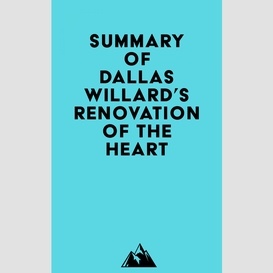 Summary of dallas willard's renovation of the heart